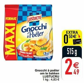 Cora Gnocchi à poêler om te bakken lustucru aanbieding
