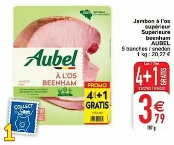 Cora Jambon à l’os supérieur superieure beenham aubel aanbieding