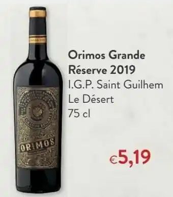 OKay Orimos grande réserve 2019 i.g.p. saint guilhem le désert aanbieding