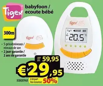Tigex babyfoon - ecoute bébé