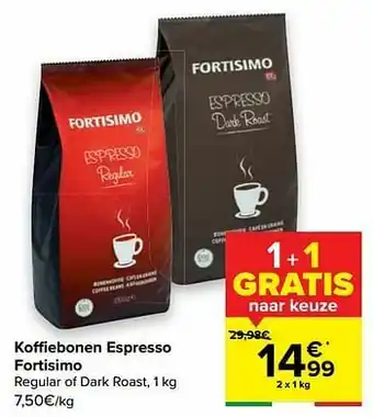 Carrefour Koffiebonen espresso fortisimo aanbieding