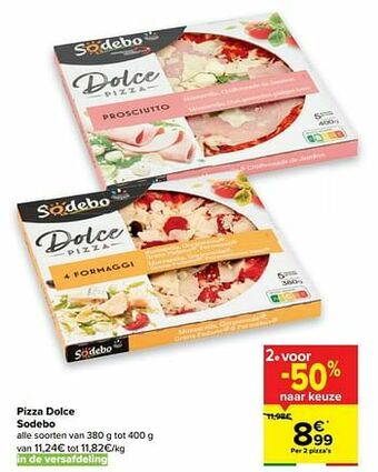 Carrefour Pizza dolce sodebo aanbieding