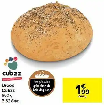 Carrefour Brood cubzz aanbieding