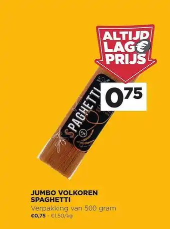 Jumbo Jumbo Volkoren Spaghetti aanbieding