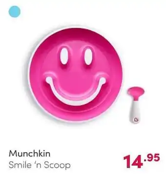Munchkin smile `n scoop