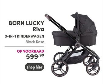 Baby & Tiener Born Lucky Riva 3-in-1 Kinderwagen aanbieding