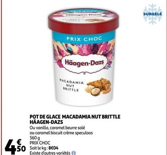 Auchan Pot de Glace Macadamia Nut Brittle haagen-dazs aanbieding