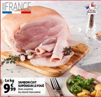 Auchan Jambon Cuit Superieur Le Foue aanbieding