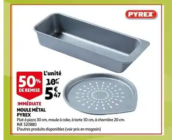 Immediate Moule Metal Pyrex