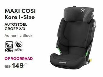 Baby & Tiener Maxi cosi kore i-size autostoel aanbieding