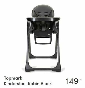 Baby & Tiener Topmark kinderstoel robin black aanbieding
