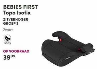 Baby & Tiener Bebies first topo isofix zitverhoger aanbieding