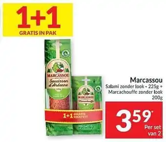 Intermarché Marcassou salami zonder look + marcachouffe zonder look 200g aanbieding