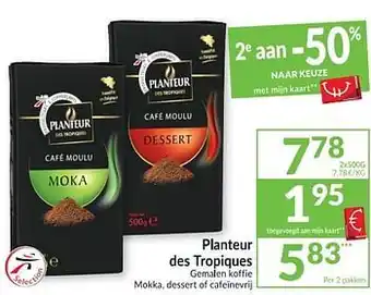 Intermarché Planteur des tropiques gemalen koffie mokka, dessert of cafeinevrij 500g aanbieding