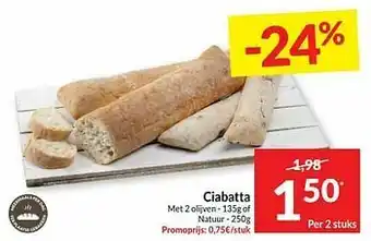 Intermarché Ciabatta met 2 olijven of natuur aanbieding