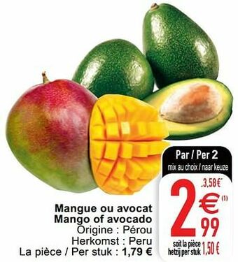 Cora Mangue ou avocat mango of avocado aanbieding