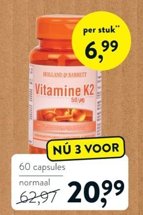 Holland & Barrett Vitamine k2 aanbieding