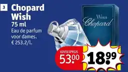 Kruidvat Chopard Wish aanbieding