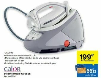 Carrefour Calor stoomcentrale gv9555 aanbieding