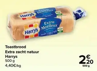 Carrefour Toastbrood extra zacht natuur harrys aanbieding