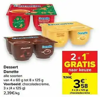 Carrefour Dessert danette chocoladecrème aanbieding