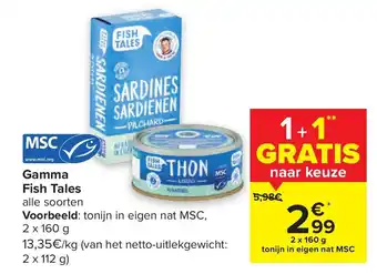 Carrefour Gamma Fish Tales 2 x 160g aanbieding