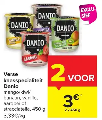 Carrefour Verse kaasspecialiteit Danio 450g aanbieding