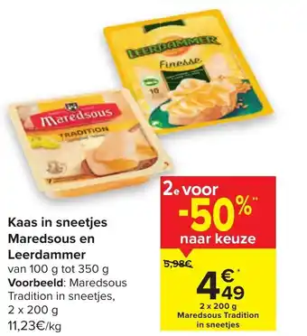 Carrefour Kaas in sneetjes Maredsous en Leerdammer 2 x 200g aanbieding