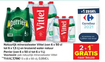 Carrefour Natuurlijk mineraalwater Vittel van 6 x 50cl tot 6 x 1,5L en bruisend water natuur Perrier van 6 x 50cl tot 6 x 1L aanbieding