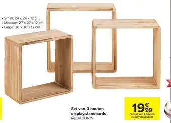 Carrefour Set van 3 houten displaystandaards aanbieding