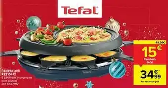 Carrefour Tefal raclette-grill re310412 aanbieding