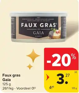 Carrefour Faux gras Gaia aanbieding