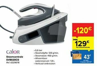 Carrefour Calor stoomcentrale sv8020c0 aanbieding