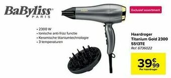 Carrefour Babyliss haardroger titanium gold 2300 5513te aanbieding