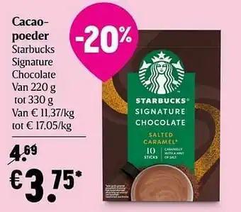 Delhaize Cacaopoeder starbucks signature chocolate aanbieding