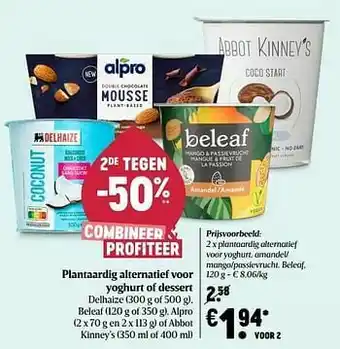Delhaize Plantaardig alternatief voor yoghurt amandel- mango-passievrucht beleaf aanbieding