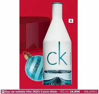 Carrefour Eau de toilette him in2u calvin klein aanbieding