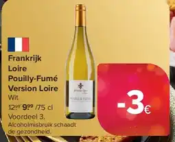 Carrefour Frankrijk Loire Pouilly-Fumé Version Loire aanbieding