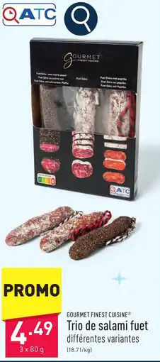 ALDI Gourmet finest cuisine trio de salami fuet aanbieding