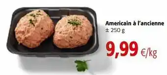 Colruyt Americain à l’ancienne aanbieding