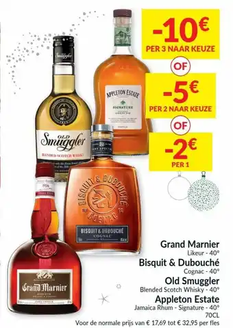 Grand Marnier, Bisquit & Dubouche, Old Smuggler, Appleton Estate