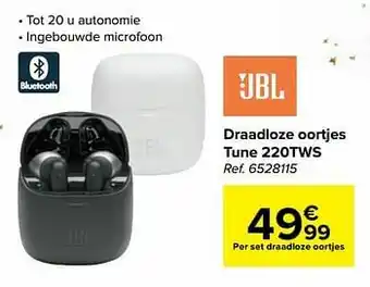 Carrefour Jbl draadloze oortjes tune 220tws aanbieding