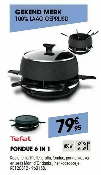 Electro Depot Tefal fondue 6 in 1 re12c812 aanbieding