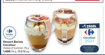 Carrefour Dessert Barista 75g aanbieding