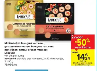Carrefour Minisneetjes foie gras van eend, ganzenlevermousse, foie gras van eend met vijgen, natuur of met muscaat Labeyrie 2x90g aanbieding