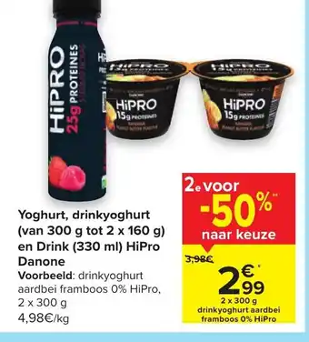 Carrefour Yoghurt, drinkyoghurt (van 300g tot 2x160g) en Drink (330ml) HiPro Danone aanbieding
