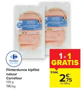 Carrefour Flinterdunne kipfilet natuur 2x125g aanbieding