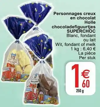 Cora Personnages creux en chocolat holle chocoladefiguurtjes superchoc aanbieding