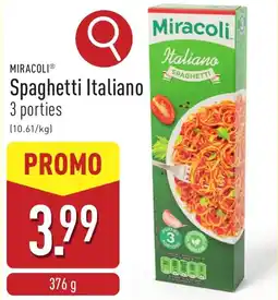 ALDI Miracoli Spaghetti Italiano SPAGHETTI aanbieding