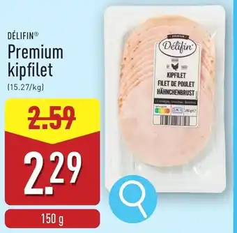 ALDI Délifin Premium kipfilet aanbieding